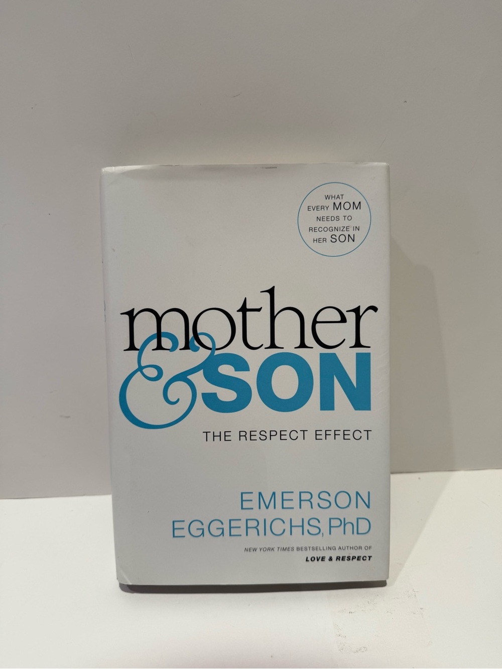 Mother & Son The Respect Effect Book Emerson Eggerichs PhD Parenting